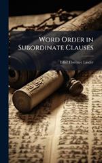 Word Order in Subordinate Clauses