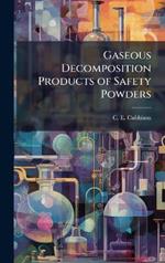 Gaseous Decomposition Products of Safety Powders