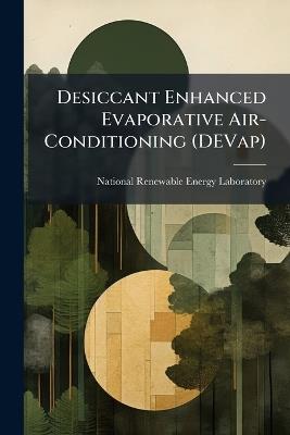 Desiccant Enhanced Evaporative Air-Conditioning (DEVap) - cover