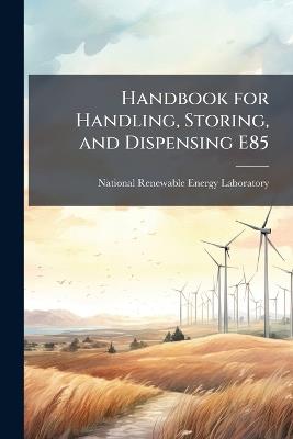 Handbook for Handling, Storing, and Dispensing E85 - cover