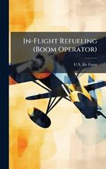 In-Flight Refueling (Boom Operator)