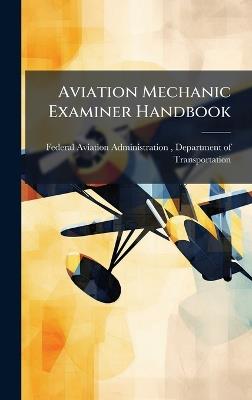 Aviation Mechanic Examiner Handbook - cover
