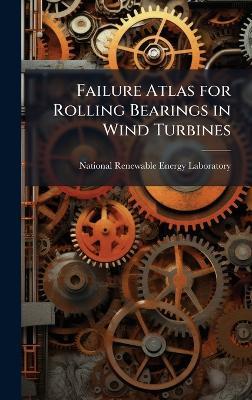 Failure Atlas for Rolling Bearings in Wind Turbines - cover