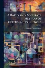 A Rapid and Accurate Method of Determining Phenols