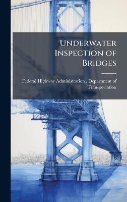 Underwater Inspection of Bridges - cover