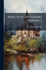 Aspects of the Gothic Romance