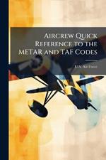 Aircrew Quick Reference to the METAR and TAF Codes