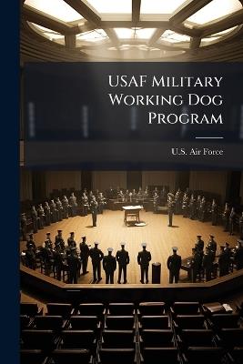 USAF Military Working Dog Program - cover