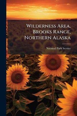 Wilderness Area, Brooks Range, Northern Alaska - cover