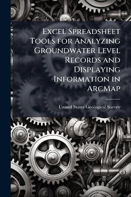 Excel Spreadsheet Tools for Analyzing Groundwater Level Records and Displaying Information in ArcMap - cover