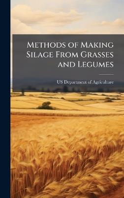 Methods of Making Silage From Grasses and Legumes - cover