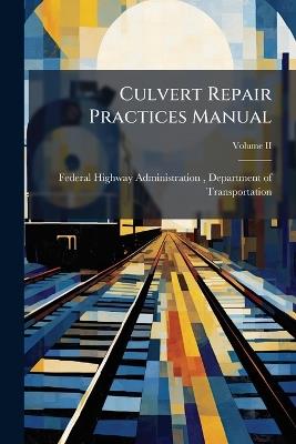 Culvert Repair Practices Manual - cover