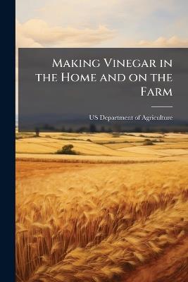 Making Vinegar in the Home and on the Farm - cover