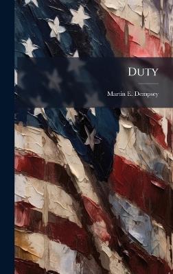 Duty - Martin E Dempsey - cover