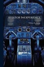 Aviator Inexperience