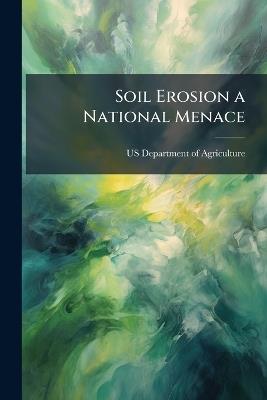 Soil Erosion a National Menace - cover