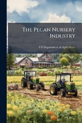 The Pecan Nursery Industry - cover