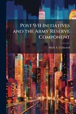 Post 9/11 Initiatives and the Army Reserve Component