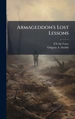 Armageddon's Lost Lessons