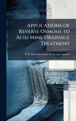 Applications of Reverse Osmosis to Acid Mine Drainage Treatment - cover