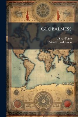 Globalness - Brian E Fredriksson - cover