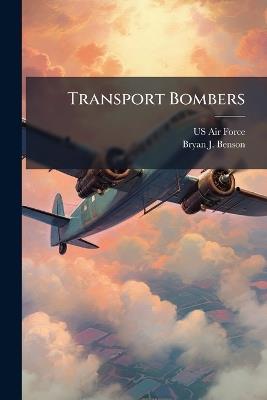 Transport Bombers - Bryan J Benson - cover
