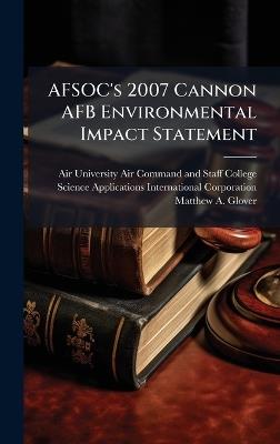 AFSOC's 2007 Cannon AFB Environmental Impact Statement - Matthew A Glover - cover
