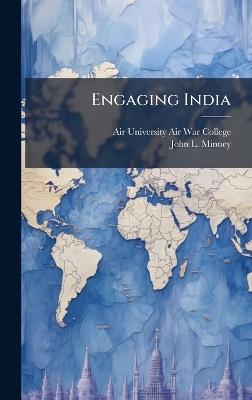 Engaging India - John L Minney - cover
