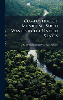 Composting of Municipal Solid Wastes in the United States - cover
