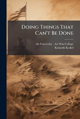 Doing Things That Can't Be Done - Kenneth Keskel - cover