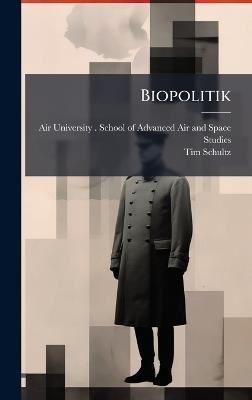 Biopolitik - Tim Schultz - cover