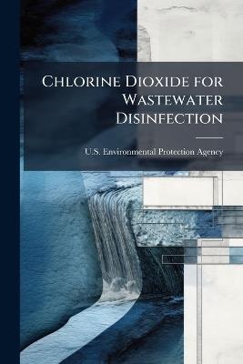 Chlorine Dioxide for Wastewater Disinfection - cover
