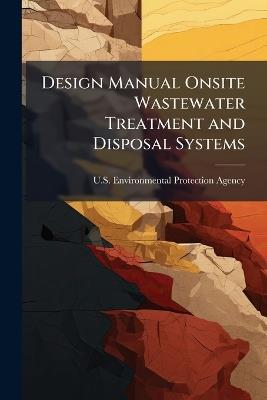 Design Manual Onsite Wastewater Treatment and Disposal Systems - cover