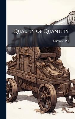Quality of Quantity - Shawn C Weed - cover