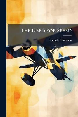 The Need for Speed - Kenneth F Johnson - cover