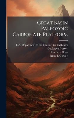 Great Basin Paleozoic Carbonate Platform - Harry E Cook,James J Corboy - cover