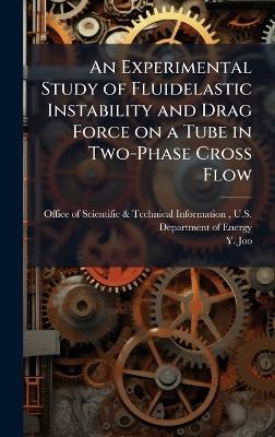 An Experimental Study of Fluidelastic Instability and Drag Force on a Tube in Two-Phase Cross Flow - Y Joo - cover