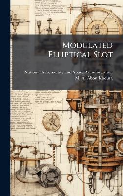 Modulated Elliptical Slot - M A Abou-Khousa - cover