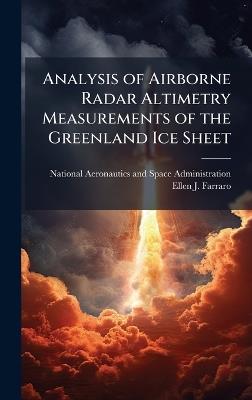 Analysis of Airborne Radar Altimetry Measurements of the Greenland Ice Sheet - Ellen J Farraro - cover