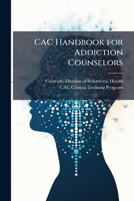 CAC Handbook for Addiction Counselors - cover