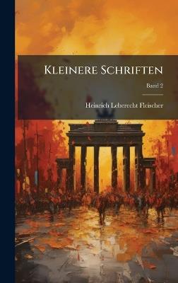 Kleinere Schriften - Heinrich Leberecht 1801-1888 Fleischer - cover