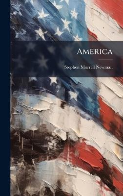 America - Stephen Morrell Newman - cover