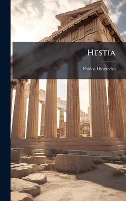 Hestia - Paulos Diomedes - cover