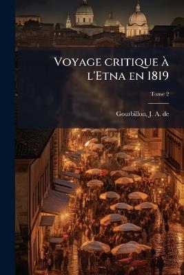 Voyage critique Ã l'Etna en 1819 - cover
