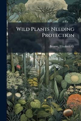 Wild Plants Needing Protection - cover