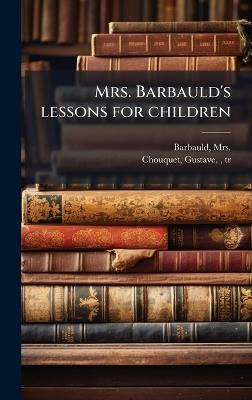 Mrs. Barbauld's lessons for children - cover