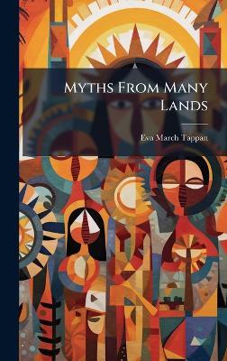 Myths From Many Lands - Eva March 1854-1930 Tappan - cover