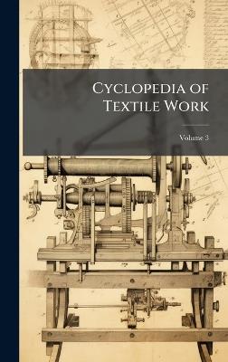 Cyclopedia of Textile Work - cover
