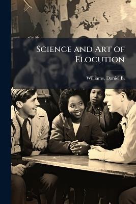 Science and Art of Elocution - cover
