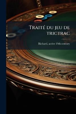 TraiteÌ du jeu de trictrac - cover